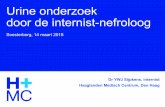 Urine onderzoek door de internist-nefroloogdiversiteitindiagnostiek.nl/wp-content/uploads/2018/04/Sijpkens-Urine... · Urine onderzoek door de internist-nefroloog Soesterberg, 14