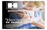 nummer 1 - kempen-media.nlkempen-media.nl/documenten/H-magazine-gezond-PEM.pdf · ’Vaccineren si nood zakkj’ i el In deze uitgave ‘Zo makkelijk mogelijk door de overgang’