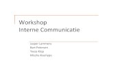 Workshop Interne Communicatie - CDM Team 2 Interne communicatie vormt de basis van: de externe beeldvorming