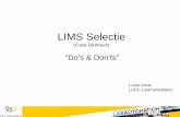 LIMS Selectie - fhi.nl · IT (software, hardware) Selectie . Beslissingscriteria • Mate van match met URS (na demonstraties) • Configureerbaarheid/ functionaliteit LIMS • Gebruikersvriendelijkheid