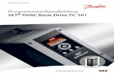 Programmeerhandleiding VLT HVAC Basic Drive FC 101files.danfoss.com/download/Drives/MG18B510.pdf · nieuwe software-versie. 4.2x Tabel 1.1 Document- en softwareversie Vanaf softwareversie