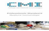 Professionele Standaard - medischeimmunologie.nl · klinische genetica. De beroepsgroep van laboratoriumspecialisten medische immunologie, verenigd in het College van Medisch Immunologen