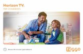 Horizon TV. Het installerenhorizon-info.nl/images/...televisie-installatie-horizon-mediabox-7400.pdf · 5 Horizon Mediabox Kabel Keur Afstandsbediening Voor het bedienen van de mediabox.
