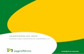 JAARVERSLAG 2016 - Agrifirm · Koninklijke Coöperatie Agrifirm U.A. jaarverslag 2016 JAARVERSLAG 2016 IS EEN UITGAVE VAN KONINKLIJKE COÖPERATIE AGRIFIRM U.A. IN DIT JAARVERSLAG