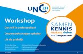 Workshop - kennisinfrastructuurlangdurigezorg.nl · Doel universitair netwerk Doel =Via wetenschappelijk onderzoek in samenwerkingsverband met het LUMC en ouderenzorginstellingen