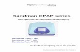 Sandman CPAP series - linde-healthcare.be Sandman Intro... · deze pathologie is dat uw slaap verstoord wordt doordat uw ademhaling ’s nachts herhaaldelijk stilvalt. Dat is te wijten