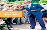 Wat doet de koning? - ProDemos · 2 Nederland is een koninkrijk, een monarchie. Dat betekent dat het staatshoofd van ons land een koning is. In Europa zijn nog zes andere koninkrijken.