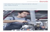Onderhoud en reparatie door de fabrikant - dc-nl.resource ... · Na voltooiing van de reparatie- en onderhoudswerk-zaamheden ontvangt u op alle componenten een garan-tie op nieuwe