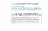 LPG: Afleverinstallaties, vulinstallaties en skid ... · PDF fileLPG: Afleverinstallaties, vulinstallaties en skid-installaties Richtlijn voor het veilig opslaan en afleveren van LPG
