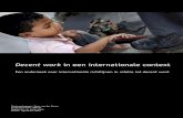 Decent work in een internationale context - eur.nl · invloed op de gehanteerde normen voor arbeid en een breed scala aan mensenrechtenissues in relatie tot werk. Mensenrechten zijn