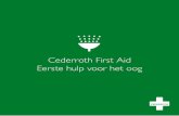 Cederroth First Aid Eerste hulp voor het oog - qrs.nlqrs.nl/wp-content/uploads/2016/01/Eye-Wash-Brochure-NL.pdf · Zij werkt als een schokdemper en herstelt de pH-waarde effectiever