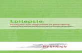Epilepsie · Epilepsie Richtlijnen voor diagnostiek en behandeling Samengesteld door de Nederlandse Vereniging voor Neurologie en de Nederlandse Liga tegen Epilepsie
