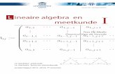 Lineaire algebra en I - wiskunde.ugent.be algebra en meetkunde1.pdf · complexe getallen C. Nadien bestuderen we veeltermen, matrices en stelsels van lineaire vergelijkingen over