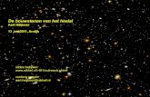 De bouwstenen van het heelal - t61/outreach/andijk.pdf · PDF fileVersnelde uitdijing heelal (supernova data) Ontdekt in 1998 met supernova's Meeting van helderheid en afstand. Nieuwe