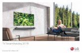 TV Gesamtkatalog 2018 - lg.com · 7,3-mal größeren Farbraum für noch exaktere, natürlichere Farben. High Frame Rate in Bestform Bis zu 120 Bilder pro Sekunde können auf den neuen