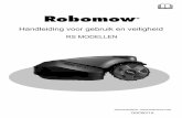 EN RS NL DUTCH Manual 261112 newTOC · Welkom in de wereld van de huisrobots met de Friendly Robotics Robomow! Dank u voor de aankoop van ons product. We weten dat u zult genieten