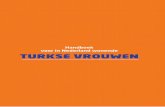 Handboek voor in Nederland wonende TURKSE VROUWENdeventer.bk.mfa.gov.tr/Content/assets/consulate/images/localCache/12/... · voor de nieuwe migranten ofwel burgers die op het punt