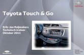 Touch & Gofiles.vetosfiles.nl/bulletin/2011/Technisch_Trainer_Toyota_Touch_and_Go.pdfNieuwe items Touch & Go • Full map Navigatie • TMC (Traffic Message Channel) • SMS zenden