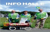 INFO HALLE · Info Halle is een gratis informatieblad en verschijnt vijf maal per jaar op 17.750 exemplaren. Info Halle wordt huis-aan-huis bedeeld en is een initiatief van de stad