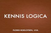 KENNIS LOGICAevents.illc.uva.nl/MasterClass/Logica2019-2/uploaded...HOE KAN KENNIS LOGICA HIER HELPEN? • In de kennis logica maken we gebruik van modellen die een complexe situatie