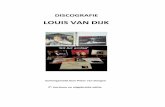 LOUIS VAN DIJKlouisvandijk.nl/wp-content/uploads/2017/09/Louis... · 7 1970 The windmills of your mind / The Louis van Dyke Trio [Speciale . uitg. van de LP ZPavane (1969) voor oekenclub