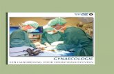 GynaecoloGie - LVO · 2019-07-08 · pabele massa in de bovenbuik (omental cake, figuur 1), ascites en/of pleuravocht, een (toegenomen) prolaps van de uterus en/of vagina ten gevolge