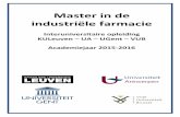 Master in de industriële farmacie - KU Leuven...Master in de industriële farmacie (KULeuven-UGent-VUB-UA) Praktische informatie 4 de E.U., die houder is van een vergunning tot industriële