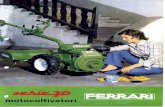 oude producten/Ferrari... · 2010-12-16 · Il FERRARI 72 Super» è da catalogare tra i piccoli motocolti- vatori, per le ridotte dimensioni e l'esiguo peso, e tra i grandi motocolt'vatori