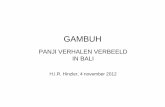 GAMBUH - Verre Culturen Delftdoor de Gusti’s van Blahbatuh aan het eind van de 17e of begin van de 18e eeuw. Zij zijn in Javaanse stijl. • Gambuh, naam van een kidung versmaat