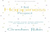 Het Happiness Project - beeld.boekboek.nlbeeld.boekboek.nl/BRLE/p/9789400506954/rea9789400506954.pdf · bus zat had ik twee dingen begrepen: ik was niet zo gelukkig als ik kon zijn,