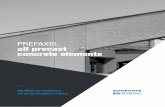 PREFAXIS, all precast concrete elementsprefaxis.com/media/27285/prefaxis_beton_nl_web.pdf · 2019-06-26 · Onze sterkte zit in onze materialen. Wij kiezen voor hoogwaardig, grijs,