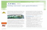 Veiligvervoervangascilinders - Westfalen Gassen · 2018-02-22 · Gascilinderszijnergzwaarenbewegenzich tijdenstransportmetdezelfdesnelheidvoort alshetvoertuig.Echter,zewordenbijhet