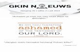 GKIN N EUWS · 2019-06-20 · GKIN N EUWS Jaargang 35 • editie 3 • juli 2019 “Schaam je niet om van onze Heer te getuigen.” “Jangan malu bersaksi tentang Tuhan kita!”