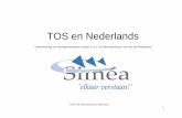 Referentieniveaus Nederlands en TOS · - onderscheiden van formele en informele taal - herkennen en gebruiken van formele taal - gesprek gaande houden - herkennen van non-verbale