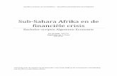 Sub-Sahara Afrika en de financiële crisis H.J. de - 331711 - id thesis11442.pdf · wereld. Sinds de eeuwwisseling vond er echter een hoopgevende verandering plaats: Afrika transformeerde