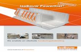 IsoBouw PowerKist...• Gebruik bij polystyreenbekisting bekisting met losse zijwanden. Hierbij zijn de stapelhoogten aanzienlijk lager en de wapening kan met veel minder inspanning
