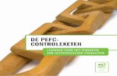DE PEFC- CONTROLEKETEN · op meer dan 240 miljoen hectare, het grootste aanbod aan gecertificeerd hout en vezels. • Overeenstemming met de wetgeving – het PEFC-zorgvuldigheidssysteem