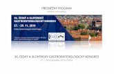 18.10. web Gastroenterologie - predběžný program · 36. ČESKÝ A SLOVENSKÝ GASTROENTEROLOGICKÝ KONGRES 27. - 29. listopadu 2019, Praha PŘEDBĚŽNÝ PROGRAM (změna vyhrazena)