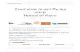  · Web viewEredivisie Jeugd Zeilen 2020 Notice of Race _____ ORGANISERENDE AUTORITEIT (OA) De Eredivisie Jeugd Zeilen 2020 wordt georganiseerd door: Koninklijke Watersportvereniging