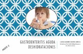 GASTROENTERITIS AGUDA LUCÍA RAMIRO MATEO (MIR 4 ...areasaludbadajoz.com/images/stories/17._GEA_y_deshidrataciones_II.pdf · Fórmula de Astrup: = 36 mEq déficit de bicarbonato.