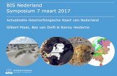 BIS Nederland Symposium 7 maart 2017 - WUR · 2017-03-16 · Geomorfologie Bestudeert de landvormen aan het aardoppervlak en de processen die bij het ontstaan daarvan een rol spelen