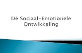De Sociaal-Emotionele Ontwikkeling · 2019-09-28 · 1. Welke fases binnen de sociaal-emotionele ontwikkeling zijn er? 2. Wat staat er centraal in elke fase en welke begeleidingsbehoefte