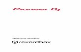 Inleiding op rekordbox · 2018-04-18 · Inleiding 5 Functies van rekordbox |Analyse van muziekbestanden Laad muziekstukken van uw computer naar reko rdbox om ze te analyseren en