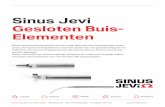 Sinus Jevi Gesloten Buis- Elementen · 2016-05-13 · Sinus-Jevi heeft een breed scala aan staalsoorten welke het mogelijk maken om producten te leveren voor min of meer alle toepassingen.