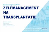 Bootcongres 2019 ZELFMANAGEMENT NA TRANSPLANTATIE · Nefrologie & Transplantatie (potentiële) belangenverstrengeling Zie hieronder Voor bijeenkomst mogelijk relevante relaties met