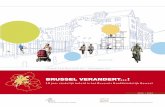 Brussel verandert… - ADT-ATO · Brussel verandert…! 5 In een geglobaliseerde context wedijveren de grote steden met elkaar om de erkenning van hun finan-ciële en institutionele