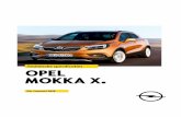 Technische specificaties OPEL MOKKA X · Opel Nederland B.V., Topaasstraat 54 - 62, 4817 HW Breda - Postbus 8770, 4820 BB Breda. TECHNISCHE SPECIFICATIES OPEL MOKKA X. Created Date: