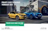 PRIVATE LEASE CATALOGUS VOORJAAR 2020 · Opel Corsa - 1.2 Edition Volkswagen Polo - 1.0 Trendline Ford Focus - 1.0 EcoBoost Trend Edition Business New Peugeot 208 - 1.2 PureTech Active