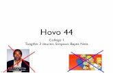 Hovo 44 - Universiteit Leidengill/hovo/Hovo_1e_college_deel_2_(RDG).pdf · • Voorbeeld, drie-deuren probleem. Driedeuren probleem. Driedeuren probleem • Speler kiest deur 1 •