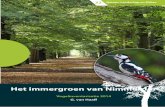 Het immergroen van Nimmerdor...Met de serie “NATUUR, LANDSCHAP EN MILIEU van Amersfoort” biedt de gemeente Amersfoort aan bewoners en natuur- en milieuorganisaties een platform